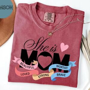 She Is Mom Shirt Inspirational Mama Tee